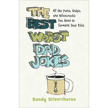 Best Worst Dad Jokes
