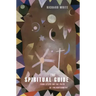 The Spiritual Guide: Four Steps on the Path of Enlightenment