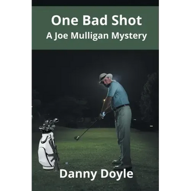 One Bad Shot - A Joe Mulligan Mystery