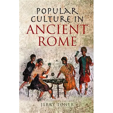 Popular Culture in Ancient Rome