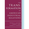 The Transformation of American Industrial Relations