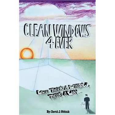 Clean Windows 4 Ever: Where There's a Window, There's a Way...