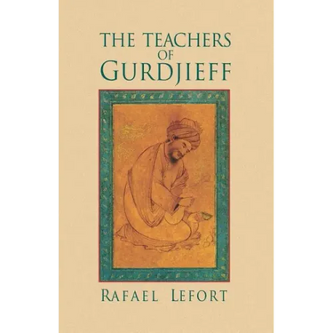 The Teachers of Gurdjieff