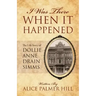 I Was There When It Happened: The Life Story of Dollie Anne Drain SIMMs