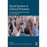 Social Justice in Clinical Practice: A Liberation Health Framework for Social Work
