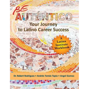 Be Autentico: Your Journey to Latino Career Success