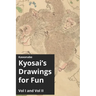 Kawanabe Kyosai's Drawings for Fun Vol I and II