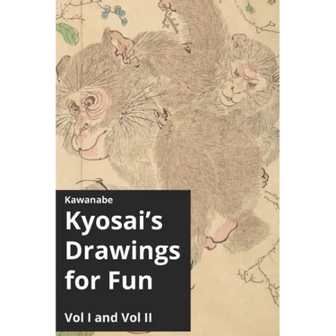 Kawanabe Kyosai's Drawings for Fun Vol I and II