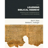 Learning Biblical Hebrew: Reading for Comprehension: An Introductory Grammar