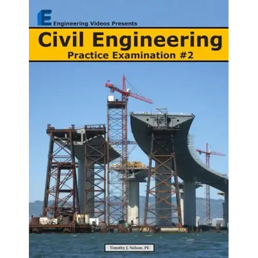 Civil Engineering Practice Examination #2