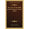 The Coins of the Bible and Its Monetary Terms (1864)
