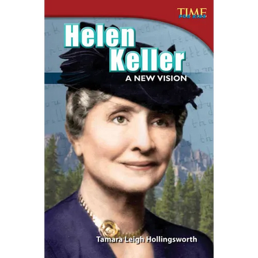 Helen Keller: A New Vision: A New Vision (Advanced Plus)