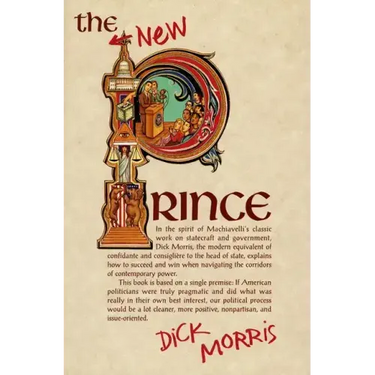 The New Prince: Machiavelli Updated for the Twenty-First Century