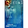 Signal to Noise