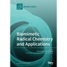 Biomimetic Radical Chemistry and Applications