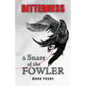 Bitterness: A Snare of the Fowler