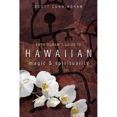 Cunningham's Guide to Hawaiian Magic & Spirituality