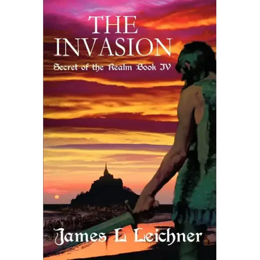 The Invasion: Secret of the Realm Book IV