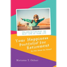 Your Happiness Portfolio for Retirement: It's Not About the Money!