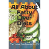All About Fatty Liver Diets: 24 Recipes For Nourishing Your Liver!