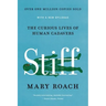 Stiff: The Curious Lives of Human Cadavers