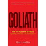 Goliath: The 100-Year War Between Monopoly Power and Democracy