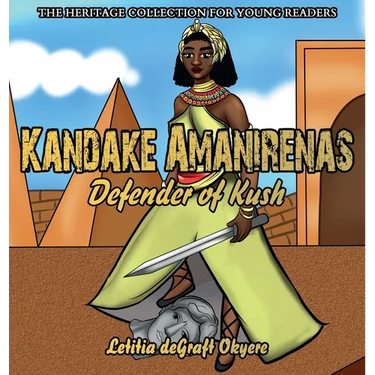 Kandake Amanirenas: Defender of Kush