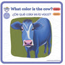 What Color is the Cow? - ¿De qué color es la vaca?: Bilingual books in Spanish