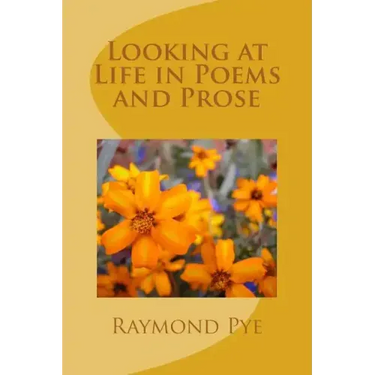 Looking at Life in Poems and Pros
