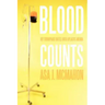 Blood Counts: My Triumphant Battle over Aplastic Anemia