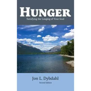 Hunger: Satisfying the Longing of Your Soul