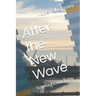 After the New Wave: Science Fiction Today