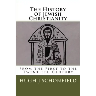 The History of Jewish Christianity: From the First to the Twentieth Century