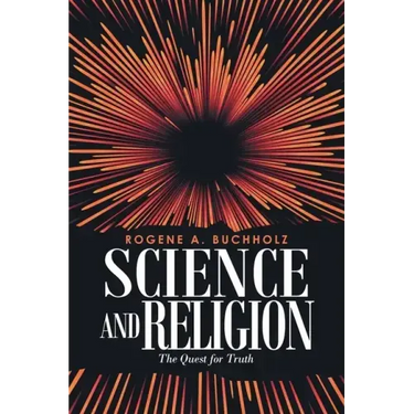 Science and Religion: The Quest for Truth