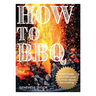 How to BBQ: The Definitive Guide to Fire Cooking