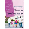 Parent Involvement: Collaboration Is the Key for Every Child's Success