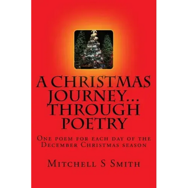 A Christmas Journey...through poetry: One poem for each day of the Christmas season