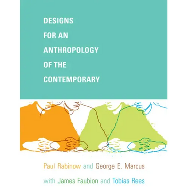 Designs for an Anthropology of the Contemporary