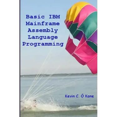 Basic IBM Mainframe Assembly Language Programming