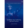 Caribbean Anti-Trafficking Law and Practice