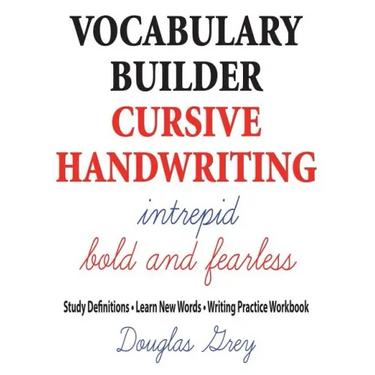 Vocabulary Builder Cursive Handwriting: Study Definitions * Learn New Words * Writing Practice Workbook