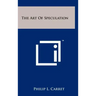 The Art of Speculation
