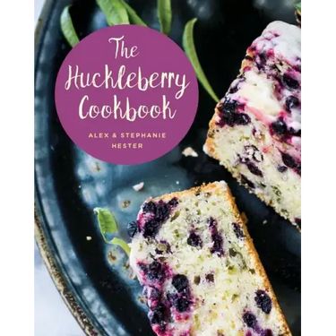 The Huckleberry Cookbook