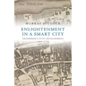 Enlightenment in a Smart City: Edinburgh's Civic Development, 1660-1750
