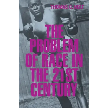 The Problem of Race in the Twenty-First Century