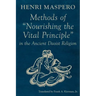 Methods of "Nourishing the Vital Principle" in the Ancient Daoist Religion