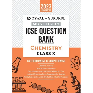Oswal - Gurukul Chemistry Most Likely Question Bank: ICSE Class 10 For 2023 Exam