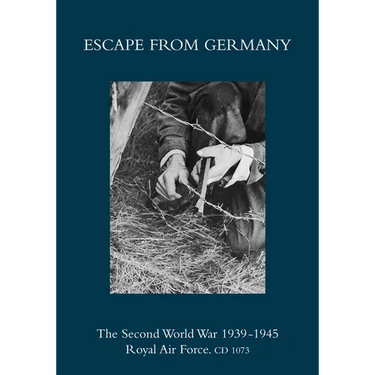 Escape from Germany: The Second World War 1939-1945 Royal Air Force. CD 1073
