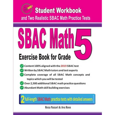 Sbac Math Exercise Book for Grade 5: Student Workbook and Two Realistic Sbac Math Tests