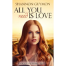 All You Need Is Love: Book 4 in the Belfast Series